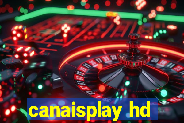canaisplay hd